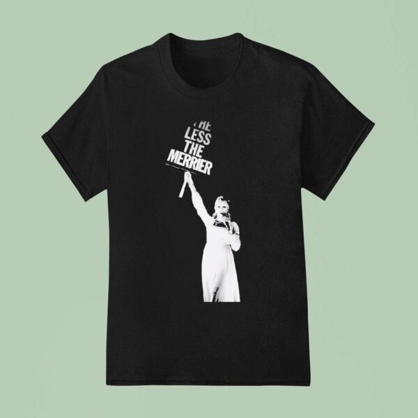 Sunday The Less The Merrier T Shirt
