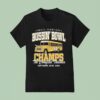 Taylor Lewan Bussin Bowl Champion The Cornfield Takeover September Th T Shirt