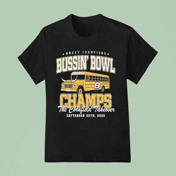 Taylor Lewan Bussin Bowl Champion The Cornfield Takeover September Th T Shirt