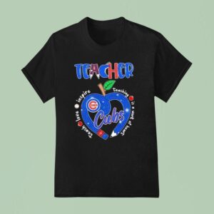 Teacher Chicago Cubs Teach Love Inspire Teaching Is A Work Of Heart Pencil Hear T Shirt