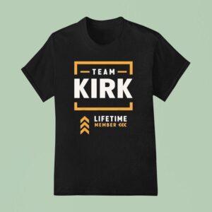 Team Kirk Lifetime Member T Shirt