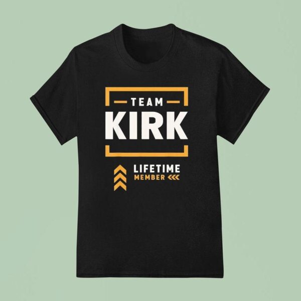 Team Kirk Lifetime Member T Shirt