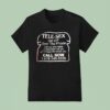 Tele Sex Get Of Over The Phone Call Our Sxy Ladies Or Have Them Call T Shirt