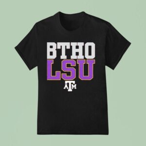 Texas Am Aggies Btho Lsu T Shirt