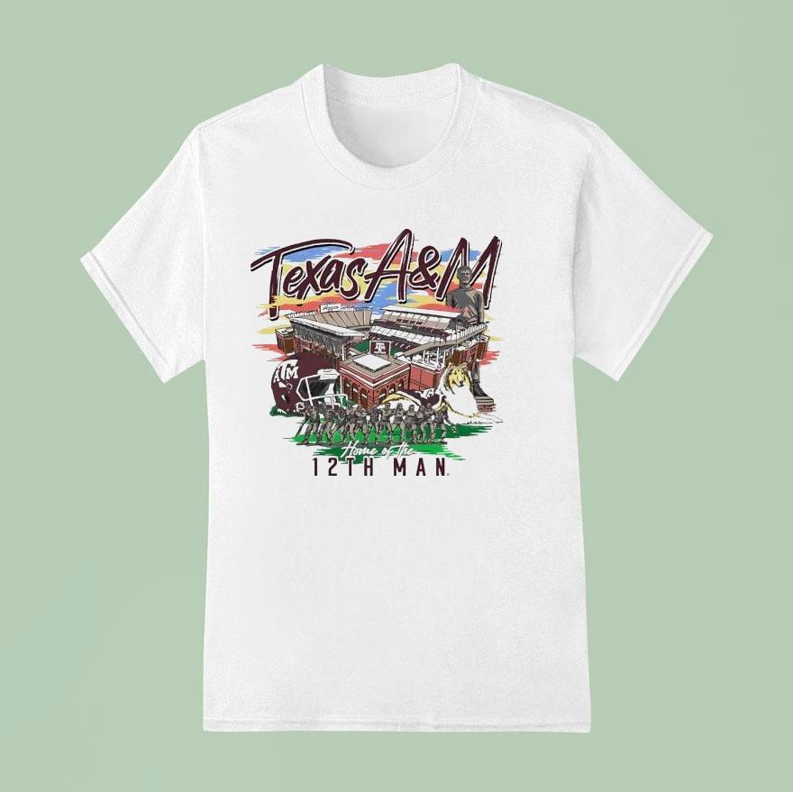  Texas Am Aggies Home Of The Th Man T Shirt