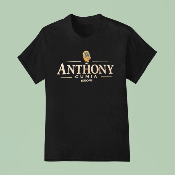 The Anthony Cumia Show T Shirt