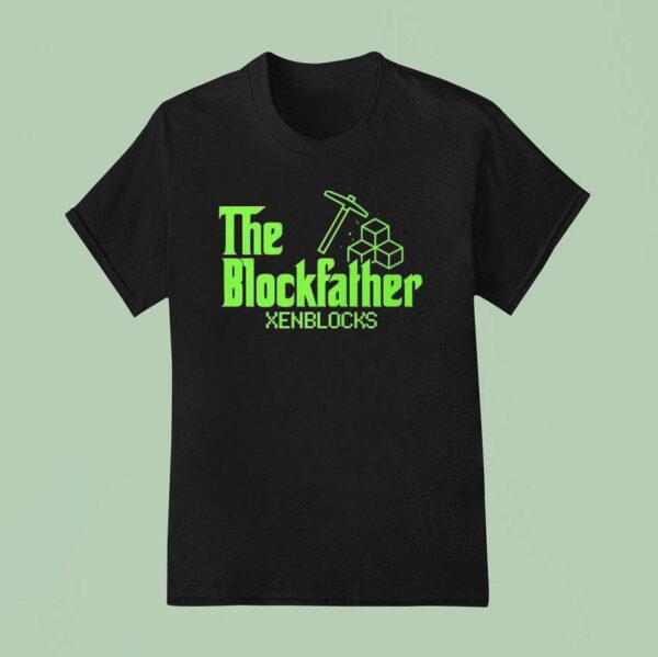 The Blockfather Xenblocks T Shirt