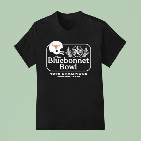 The Bluebonnet Bowl Champions Texas Longhorns T Shirt