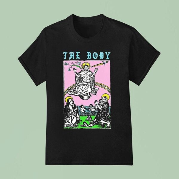 The Body O God Who Avenges T Shirt