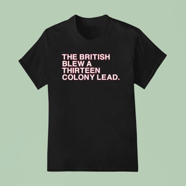 The British Blew A Thirn Colony Lead T Shirt