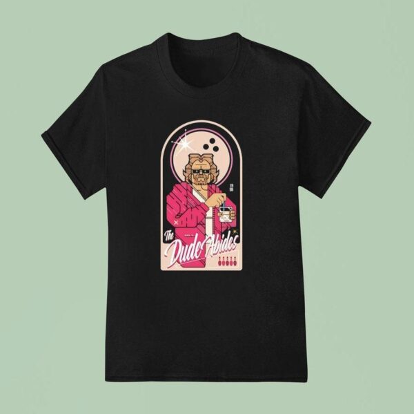 The Dude Abides T Shirt