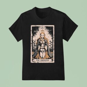 The Empress The Responsible Ruler T Shirt