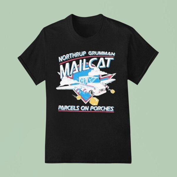 The Fat Electrician Northrup Grumman Mailcat Parcels On Porches T Shirt