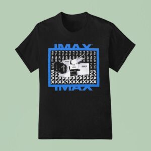 The Filmed For Imax T Shirt