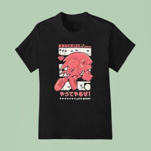 The Hedgehog Knuckles The Echidna Let S Begin T Shirt