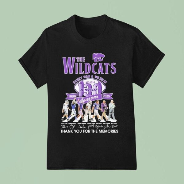 The Kansas State Wildcats Football Th Anniversary Season Every Man A Wildcat Thank You For The Memories Road Abbey Signatures T Shirt