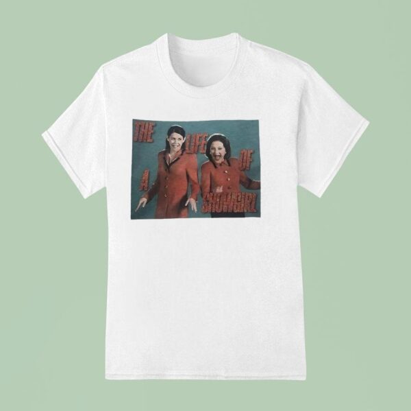 The Life Of A Showgirl T Shirt