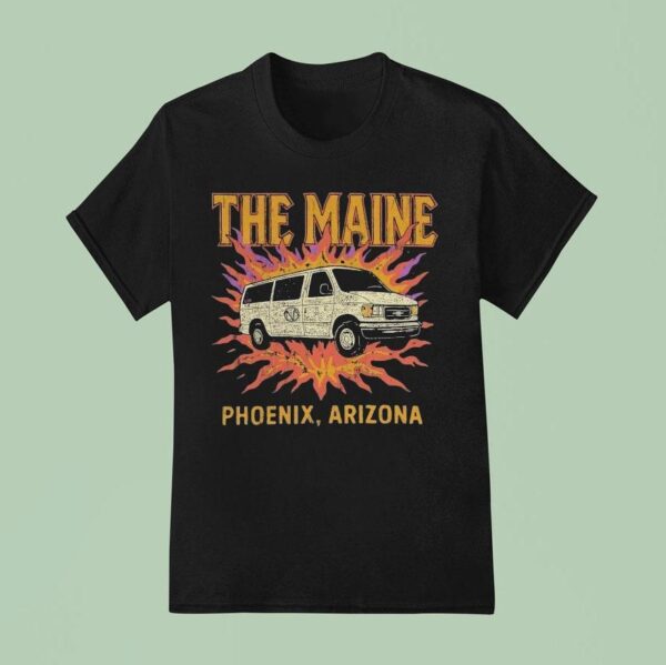 The Maine Phoenix Arizona Bandday T Shirt