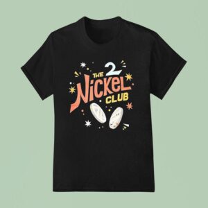 The Nickel Club T Shirt