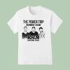 The Power Trip Morning Show Kfan Sports Radio T Shirt