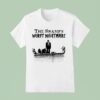 The Swamp S Worst Nightmare T Shirt