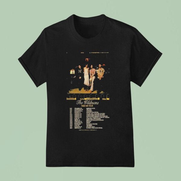 The Wildmans Take Me Tour Dates T Shirt