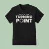 This Is Our Turning Point Usa T Shirt