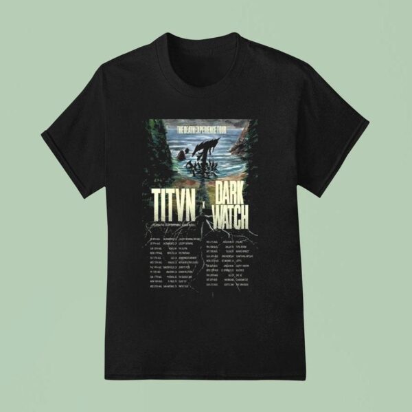 Titvn X Dark Watch The Death Experience Tour T Shirt