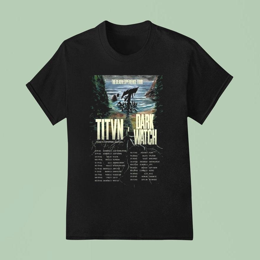 Titvn X Dark Watch The Death Experience Tour T Shirt