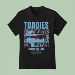 Toadies Around The Lake Tonigh T Shirt