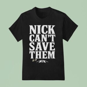 Tommy Castellanos Nick Can T Save Them T Shirt