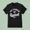 Toronto Blue Jays Mlb Postseason October Baseball T Shirt