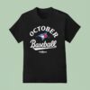 Toronto Blue Jays Baseball October Postseason T Shirt