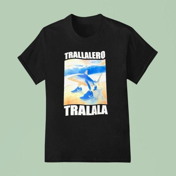 Tralalero Tralala Shark Meme T Shirt