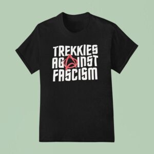 Trekkies Against Fascism T Shirt