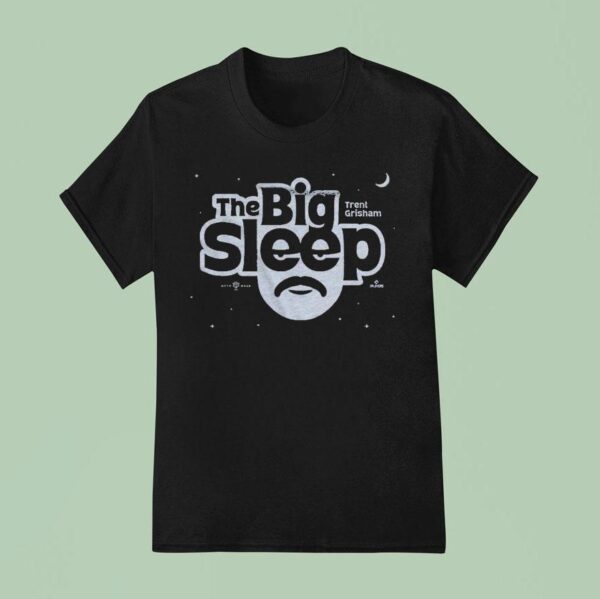 Trent Grisham The Big Sleep T Shirt