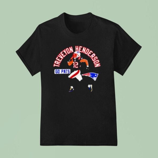 Treveyon Henderson Go Pats New England Patriots Player T Shirt
