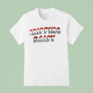 Tripping Daisy T Shirt