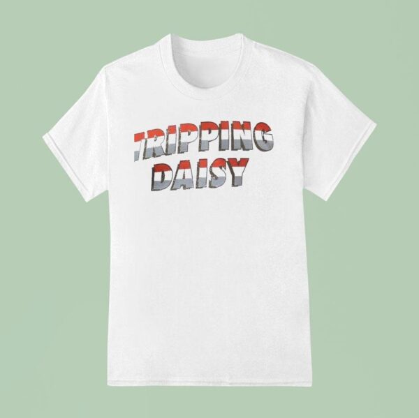 Tripping Daisy T Shirt