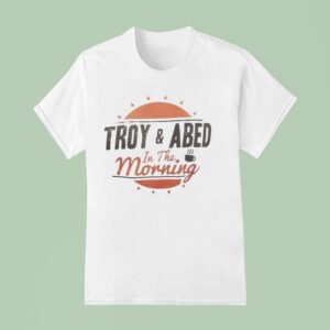 Troy And Abed In The Morning T Shirt