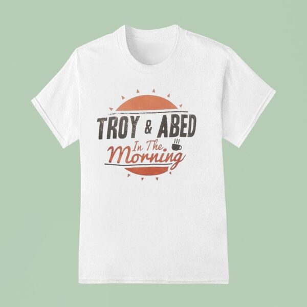 Troy And Abed In The Morning T Shirt