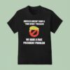 Trump America Doesn T Have A Fake News Problem We Have A Fake President Problem T Shirt