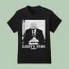 Trump Daddy S Home Born United T Shirt