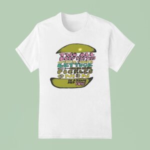 Two All Beef Patties Special Sauce Lettuce Cheese Pickles Onion T Shirt