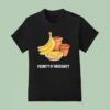 Vicinity Of Obscenity Banana T Shirt