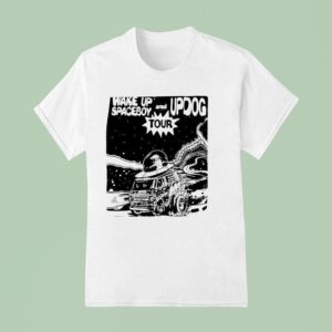 Wake Up Spaceboy And Updog Tour T Shirt