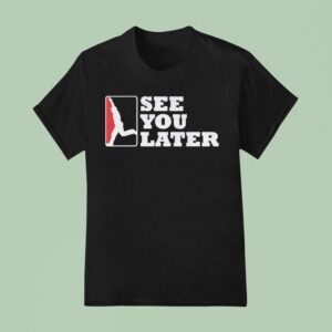Washington Nationals See You Later T Shirt
