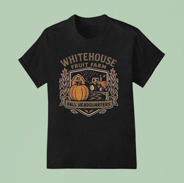White House Fruit Farm Fall Headquarters T Shirt