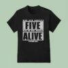 Who Can Survive Five With The Best Wrestler Alive Platinum Max Caster T Shirt