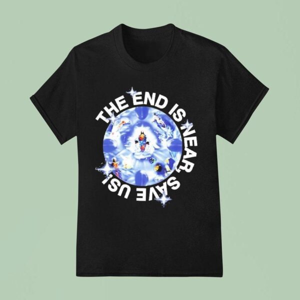 Woodensun The End Is Near Save Us T Shirt